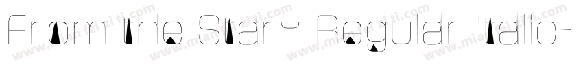 From the Stars Regular Italic字体转换
